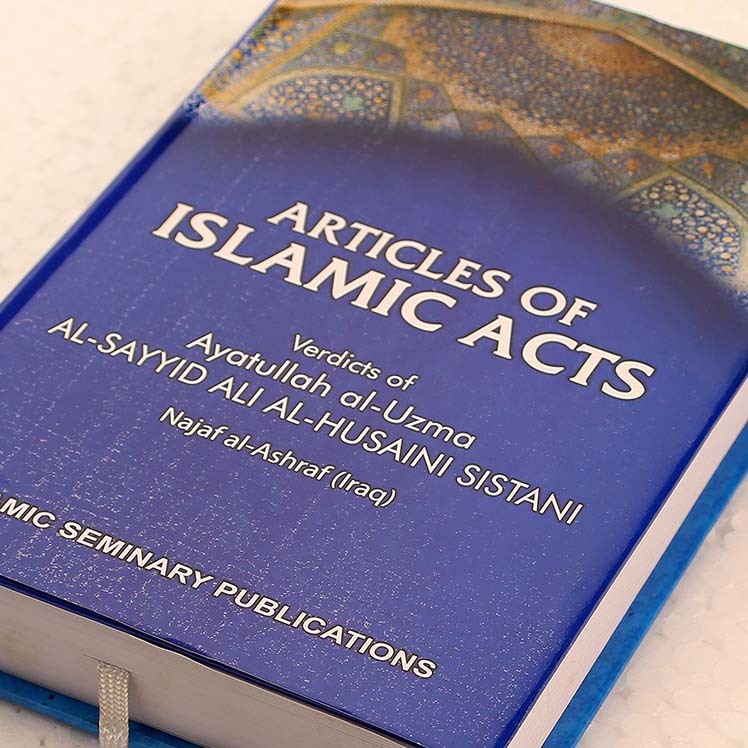 The Articles of Islamic Act By Ayatullah Sistani Book Tawzeeh Masail English Version